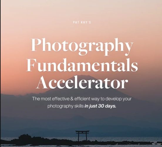 Pat Kay – 30 Day Photography Fundamentals Accelerator