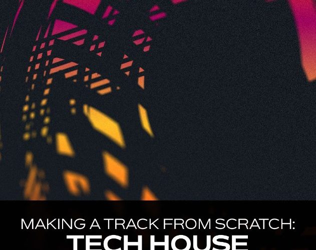 Groove3 Tech House Making a Track from Scratch