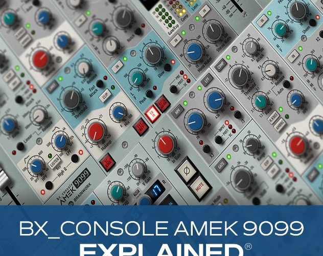 Groove3 bx_console AMEK 9099 Explained®