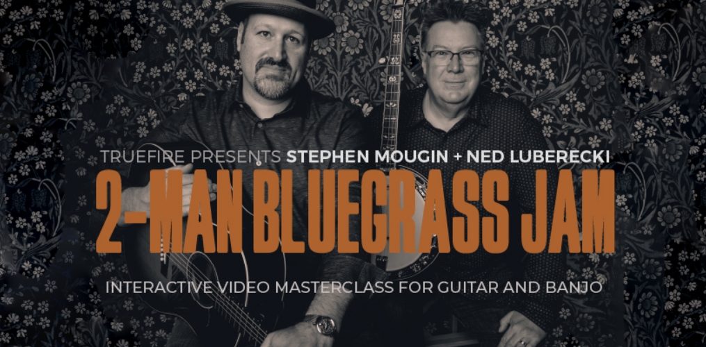 Truefire 2-Man Bluegrass Jam