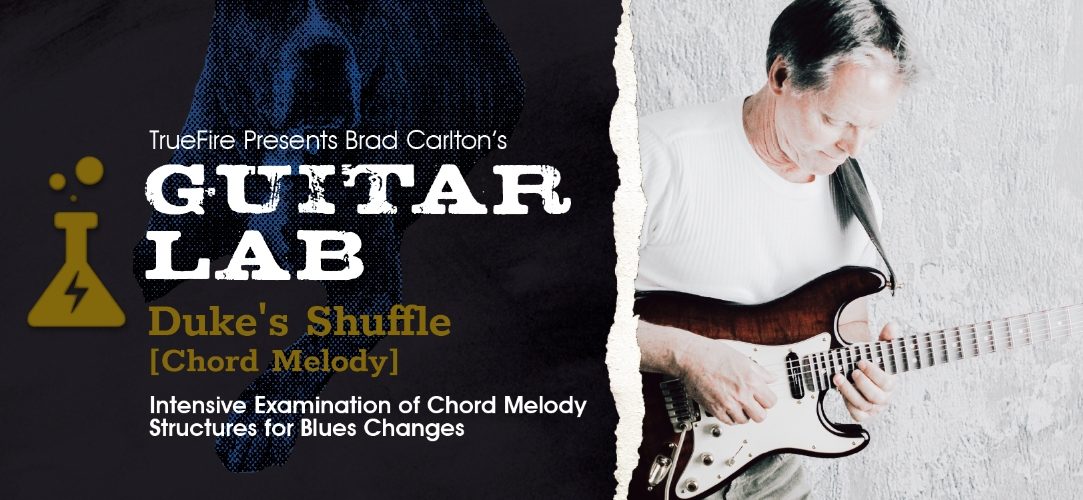 Truefire Brad Carlton's Guitar Lab Duke's Shuffle Chord Melody
