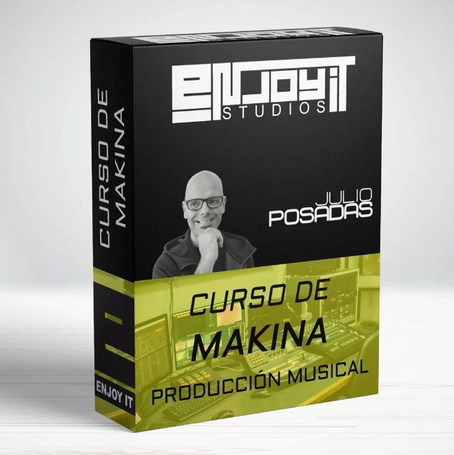 enjoyitstudios Curso de Producción Musical Makina PACK AHORRO Julio Posadas