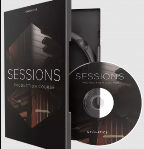 Cymatics SESSIONS Production Course TUTORIAL