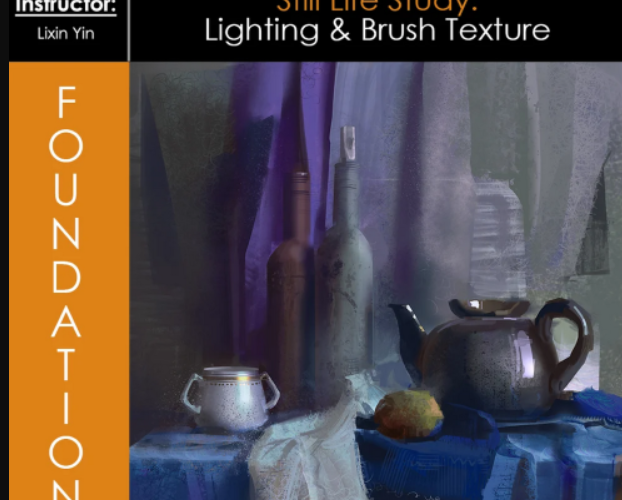 Foundation Patreon – Still Life Study Lighting & Brush Texture with Lixin Yin