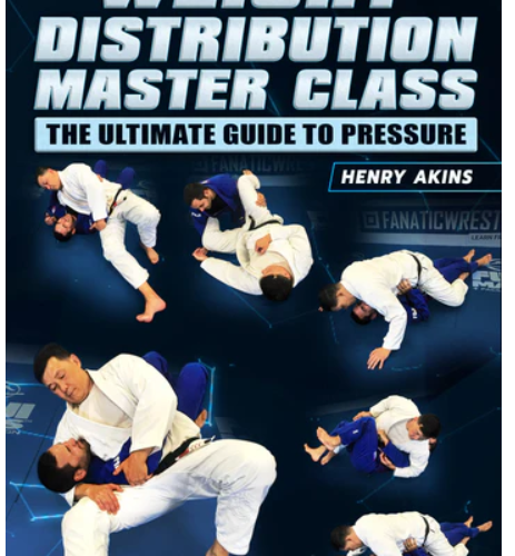BJJ Fanatics – Weight Distribution Masterclass by Professor Henry Akins