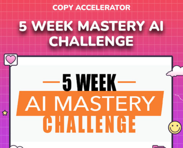 Copy Accelerator – 5 Week Mastery AI Challenge
