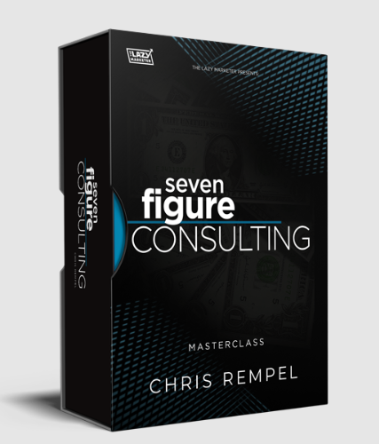 Chris Rempel – Masterclass 7-Figure Consulting