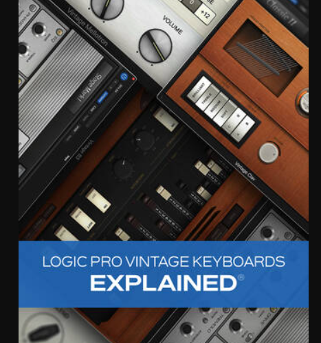 Groove3 Logic Pro Vintage Keyboards Explained