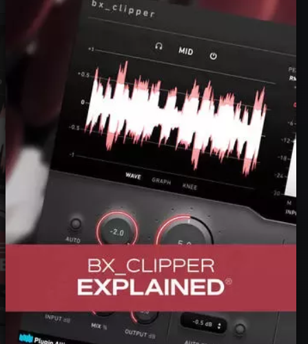 Groove3 bx_clipper Explained TUTORiAL