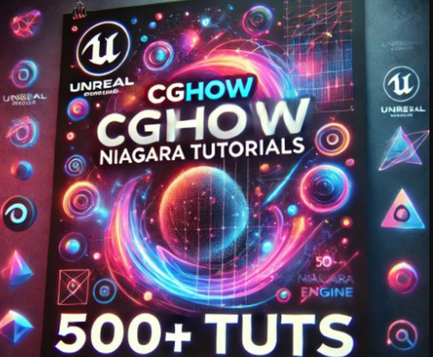 CGHOW Niagara Tutorials 500+ Tuts