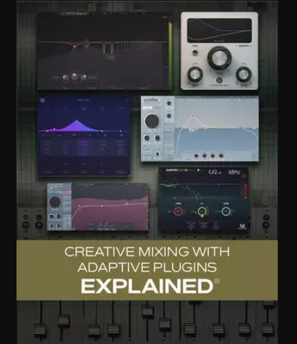Groove3 Creative Mixing with Adaptive Plugins Explained