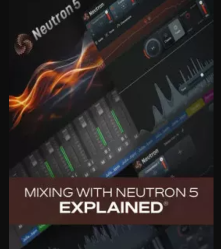 Groove3 Mixing with Neutron 5 Explained