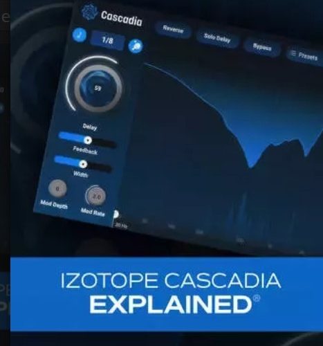 Groove3 iZotope Cascadia Explained