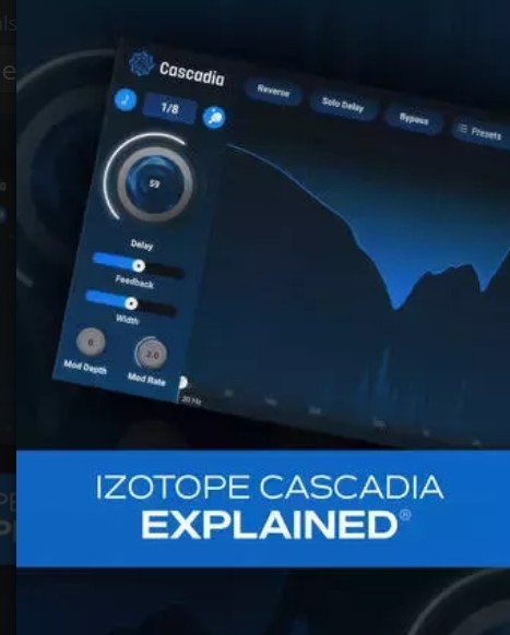 Groove3 iZotope Cascadia Explained