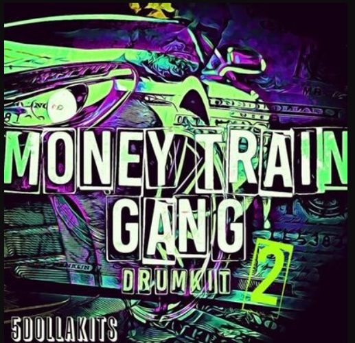 5DOLLAKITS Money Train Gang 2