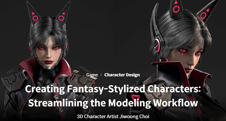Coloso – Creating Fantasy-Stylized Characters – Streamlining the Modeling Workflow (Jiwoong Choi)