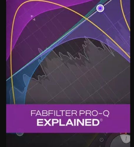 Groove3 FabFilter Pro-Q Explained