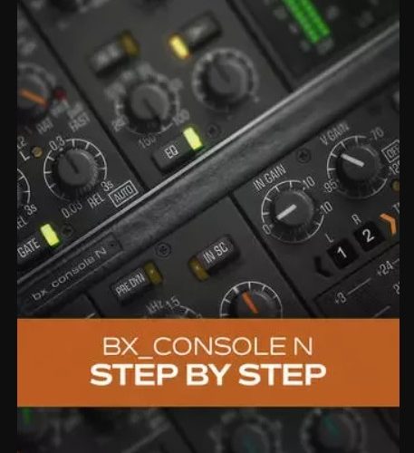 Groove3 bx_console N Step by Step