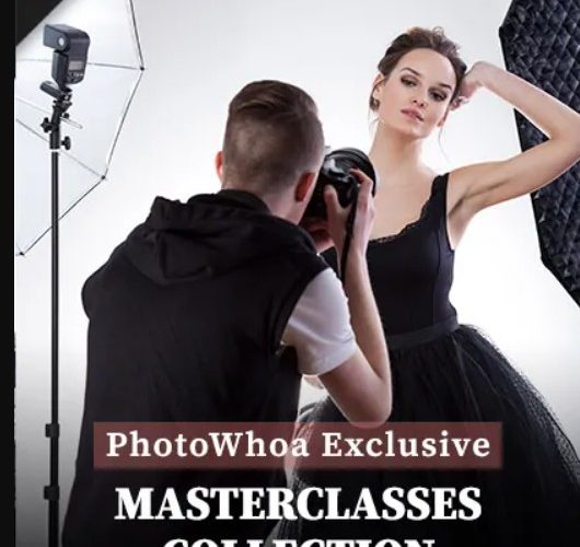 PhotoWhoa – PhotoWhoa Exclusive Masterclasses Collection By PhotoWhoa